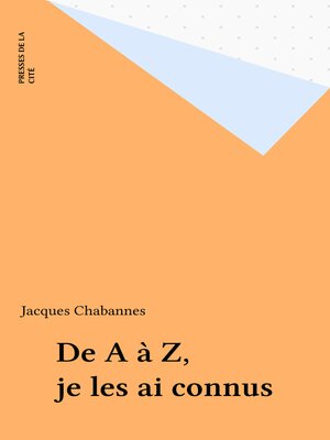 cover image of De a à Z, je les ai connus